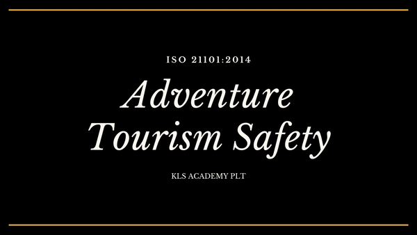 Your Guide to ISO 21101 Adventure Tourism Safety Management